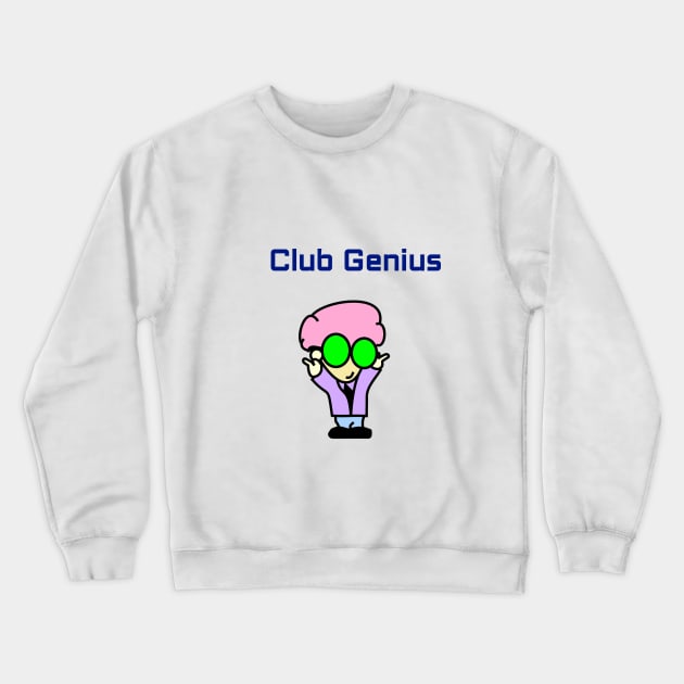 club genius Crewneck Sweatshirt by sasha_design1